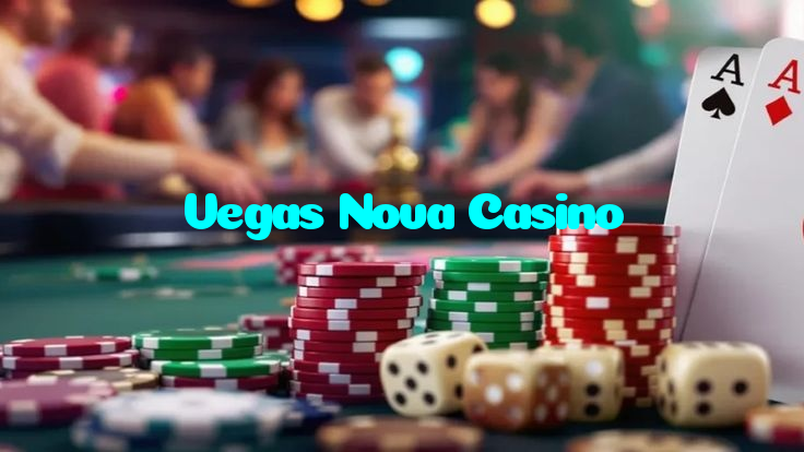 Vegas Nova Casino